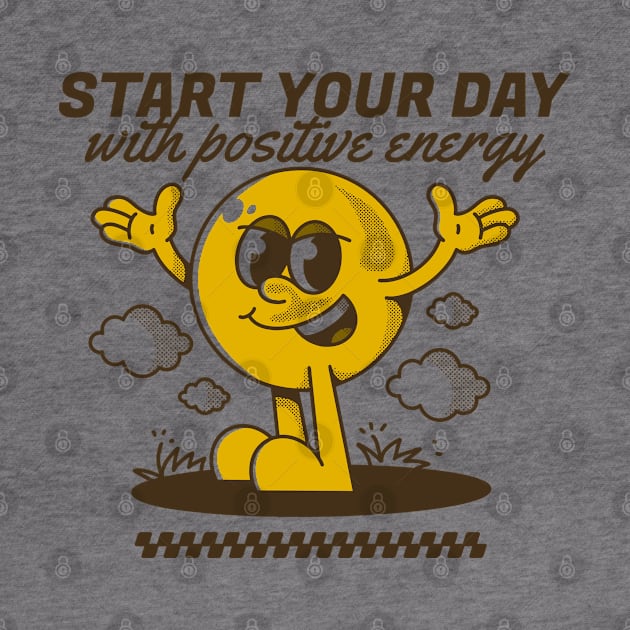 Start your day with positive energy by adipra std